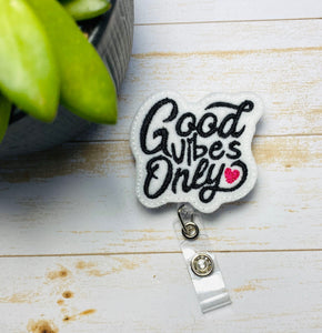 Good vibes only Badge reel, Badge holder, ID badge holder, nurse badge reel,