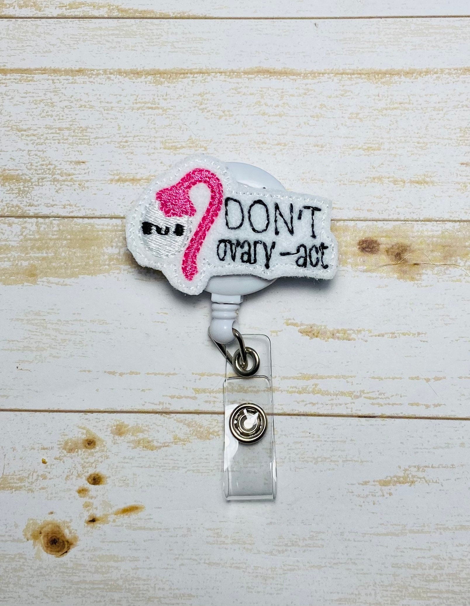 Gynaecology don’t ovary act retractable badge reels,