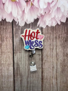 Hot mess retractable badge reel, gift for nurses,