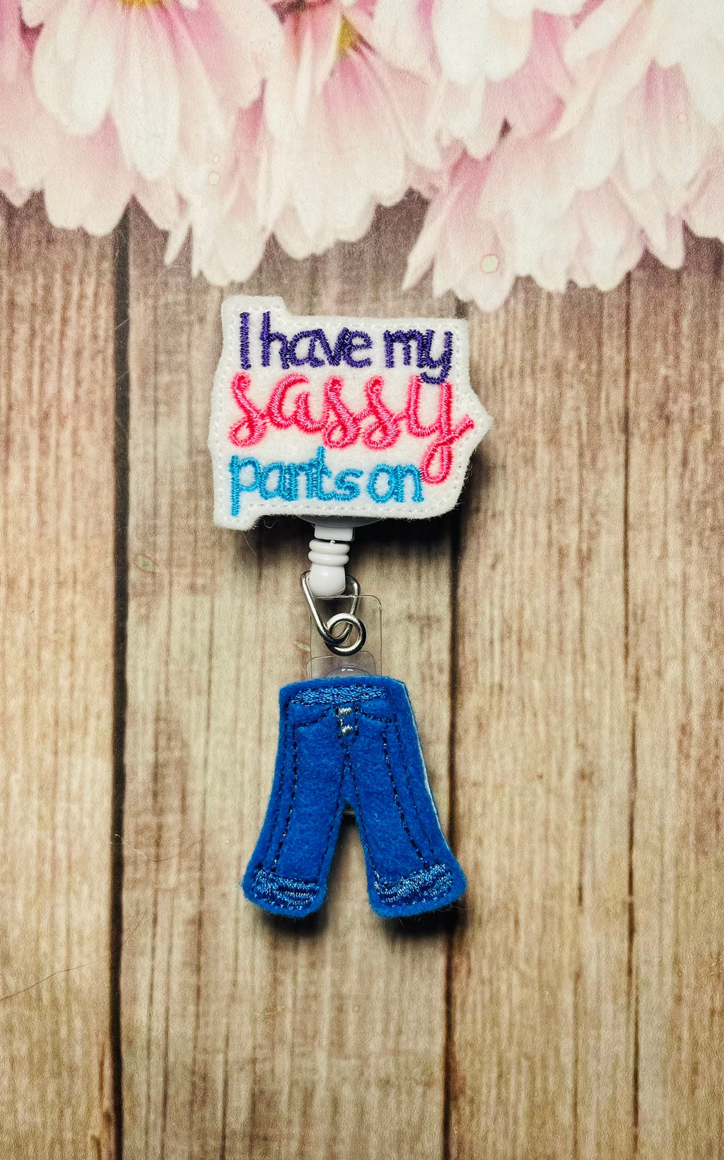 Sassy pants retractable badge reel, ID lanyard, gift for nurses