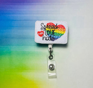 Spread love not hate Pride retractable badge reel,